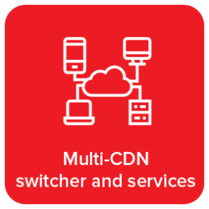 Multi-CDN Switcher and Services